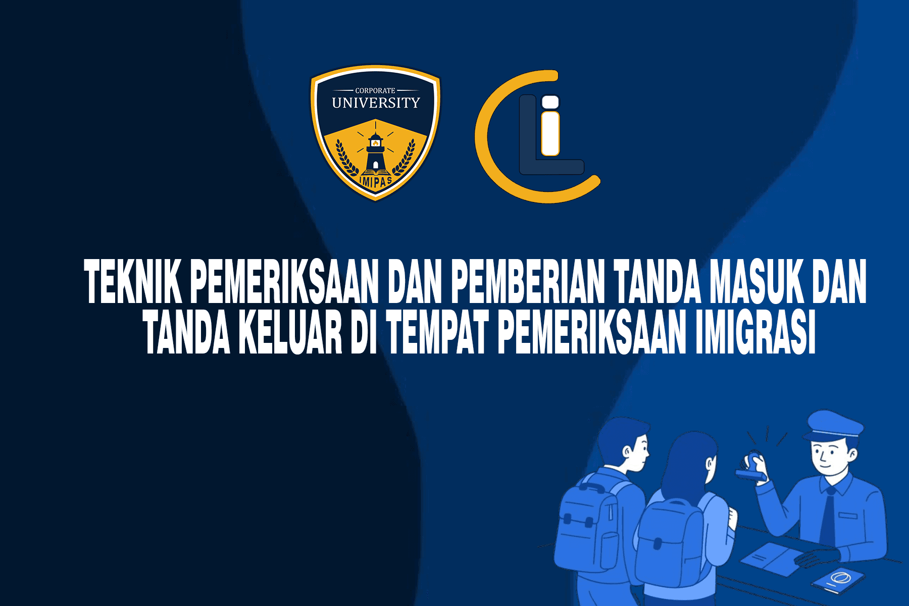 Course: Teknik Pemeriksaan dan Pemberian Tanda Masuk dan Tanda Keluar di Tempat